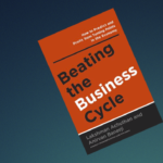Livro: Beating the Business Cycle
