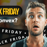 Black Friday na Convex?